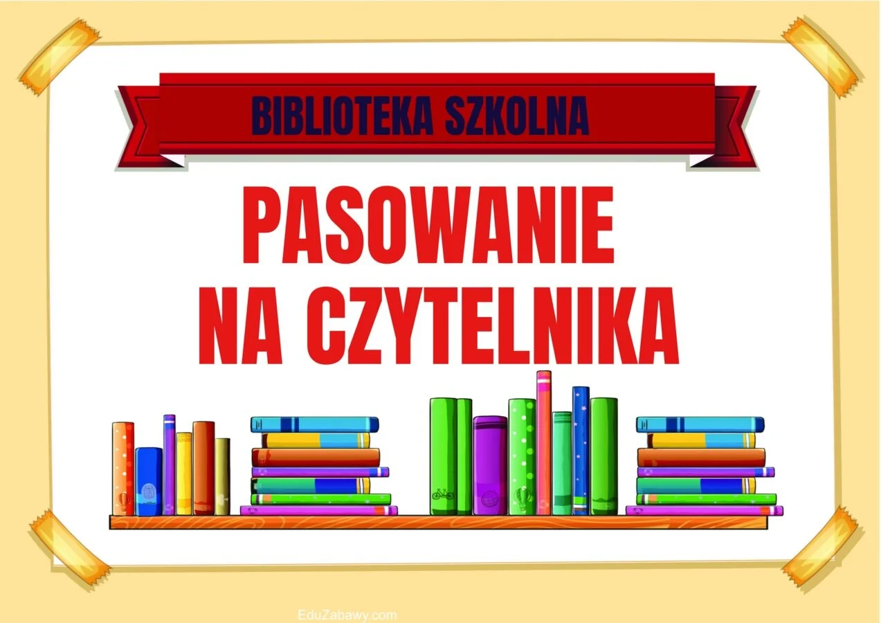 UROCZYSTOŚĆ PASOWANIA UCZNIÓW KLAS I NA CZYTELNIKA BIBLIOTEKI SZKOLNEJ